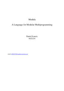 Modula A Language for Modular Multiprogramming Daniel Ivancic[removed]