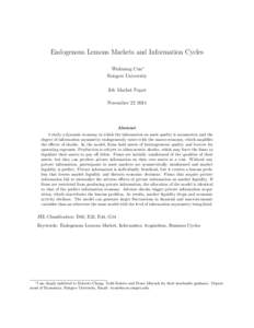 Endogenous Lemons Markets and Information Cycles Wukuang Cun∗ Rutgers University Job Market Paper November