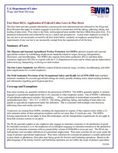 U.S. Department of Labor Wage and Hour Division (December[removed]Fact Sheet #63A: Application of Federal Labor Laws to Pine Straw This fact sheet provides general information concerning the laws administered and enforced 