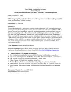 Four Tillage Methods for Soybeans Annual Report North Central Sustainable Agriculture Research & Education Program Date: December 15, 2001 Title: Integrating Organic Soybean Production following Conservation Reserve Prog