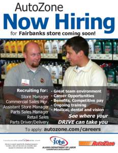 AutoZone  Now Hiring for Fairbanks store coming soon!  ks