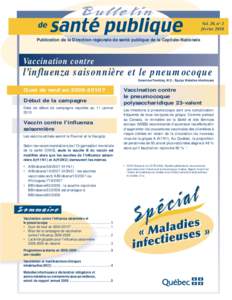 Vol. 20, no 1 février 2010 Publication de la Direction régionale de santé publique de la Capitale-Nationale Vaccination contre