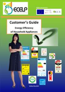 Customer’s Guide on Energy Efficiency Labels for Household Appliances ECELP is financed by: Customer’s Guide Energy Efficiency of Household Appliances