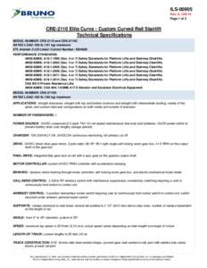 ILSRev. 5, Page 1 of 2 CRE-2110 Elite Curve - Custom Curved Rail Stairlift Technical Specifications