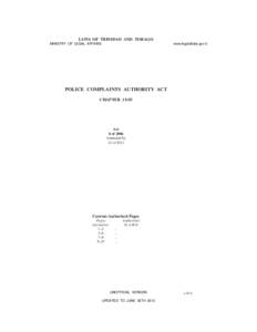 LAWS OF TRINIDAD AND TOBAGO MINISTRY OF LEGAL AFFAIRS www.legalaffairs.gov.tt  POLICE COMPLAINTS AUTHORITY ACT