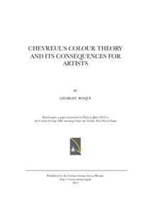 CHEVREUL’S COLOUR THEORY AND ITS CONSEQUENCES FOR ARTISTS BY