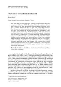 The Korean Journal of Defense Analysis Vol. 23, No. 4, December 2011, 457–472 The German-Korean Unification Parallel Robert Kelly* Pusan National University, Busan, Republic of Korea