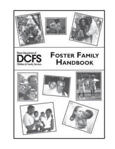 Illinois Department of  Children & Family Services FOSTER FAMILY HANDBOOK
