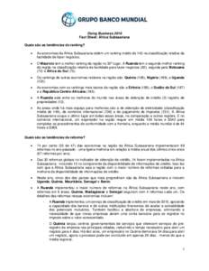 Doing Business 2016 Fact Sheet: África Subsaariana Quais são as tendências do ranking?   As economias da África Subsaariana obtém um ranking médio de 143 na classificação relativa da