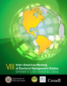 VIII  Inter-American Meeting of Electoral Management Bodies SEPTEMBER 18-19, 2012, MONTEGO BAY, JAMAICA