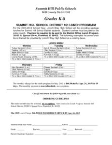 Summit Hill Public Schools Will County District 161 Grades K-8 SUMMIT HILL SCHOOL DISTRICT 161 LUNCH PROGRAM For theSchool Year, Lincoln-Way High School will be providing package