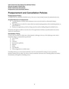 Joint Commission International Accreditation Policies Effective through 31 March 2014 ©Joint Commission International Postponement and Cancellation Policies  Postponement and Cancellation Policies