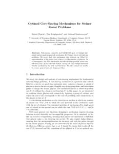 Optimal Cost-Sharing Mechanisms for Steiner Forest Problems Shuchi Chawla1 , Tim Roughgarden2, and Mukund Sundararajan2 1  2