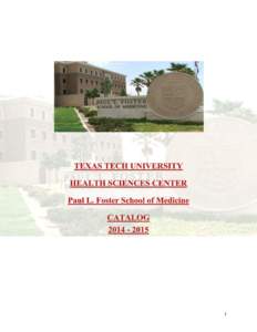 1  The Texas Tech University Health Sciences Center is accredited by the Commission on Colleges of the Southern Association of Colleges and Schools to award baccalaureate, masters, doctoral, and professional degrees. Co