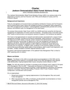Charter Jackson Demonstration State Forest Advisory Group DRAFT PROPOSED CHANGES November 2014 The Jackson Demonstration State Forest Advisory Group (JAG) is an advisory body of the Department of Forestry and Fire Protec