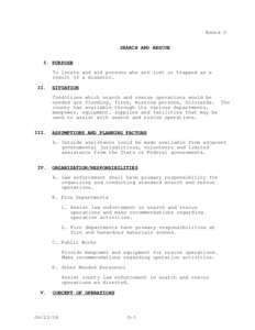 Annex O SEARCH AND RESCUE I. PURPOSE To locate and aid persons who are lost or trapped as a result of a disaster. II.