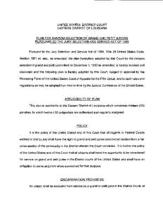 UNITED STATES DISTRICT COURT EASTERN DISTRICT OF LOUISIANA PLAN FOR RANDOM SELECTION OF GRAND AND PETIT JURORS PURSUANT TO THE JURY SELECTION AND SERVICE ACT OF 1968