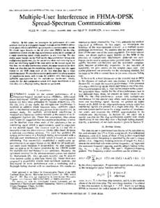 1  IEEE TRANSACTIONS ON COMMUNICATIONS, VOL. COM-34. NO. 1. JANUARY 1986 Multide-User Interference in FHMA-DPSK Qpread-Spectrum Communications