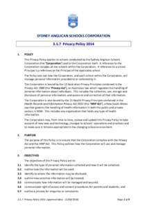 SYDNEY ANGLICAN SCHOOLS CORPORATION[removed]Privacy Policy[removed]POLICY This Privacy Policy applies to schools conducted by the Sydney Anglican Schools