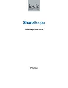 ShareScript User Guide  4th Edition How to use this guide This guide to ShareScript comprises the following sections: