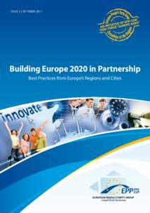 ISSUE 2 | OCTOBER[removed]Building Europe 2020 in Partnership Best Practices from Europe’s Regions and Cities  3