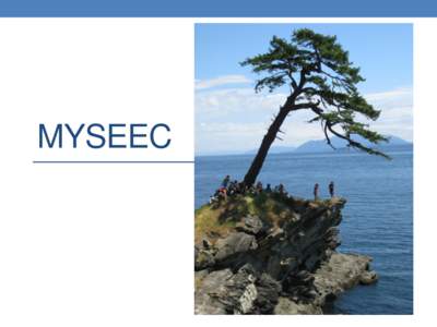 MYSEEC  Place Based • Our learning  experiences are