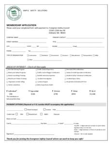 SIMPLE SAFETY SOLUTIONS  MEMBERSHIP APPLICATION Please send your completed form with payment to: Evergreen Safety Council[removed]135th Ave NE Kirkland, WA 98034