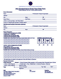 Alice Campbell Alumni Center Paver Order Form Please duplicate this form to order additional pavers. Donor Information Name