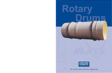 Ordering Information To order one of our standard rotary drums, or for more information about ACT services, including complete catalogs of ACT rotary drums, fluid beds and other process equipment, you may contact us by p