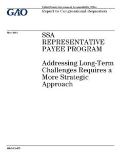 Taxation in the United States / Social Security Administration / Supplemental Security Income / Representative payee / Economy of the United States / Static single assignment form / Inspector General / Politics of the United States / Social Security Disability Insurance / Social Security / Federal assistance in the United States / Government