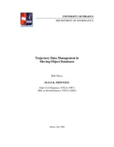 UNIVERSITY OF PIRAEUS DEPARTMENT OF INFORMATICS Trajectory Data Management in Moving Object Databases