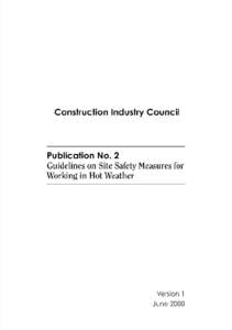 This publication is prepared by the Construction Industry Council (CIC) to report findings or set out the recommended practices on specific subjects for reference by the industry but is NOT intended to constitute any pr