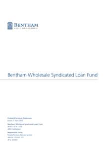 Bentham Wholesale Syndicated Loan Fund  Product Disclosure Statement Dated 27 April 2012 Bentham Wholesale Syndicated Loan Fund ARSN[removed]