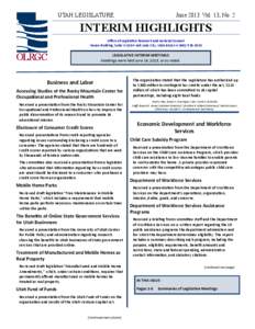 UTAH LEGISLATURE  June 2013 Vol. 13, No. 2 INTERIM HIGHLIGHTS Office of Legislative Research and General Counsel