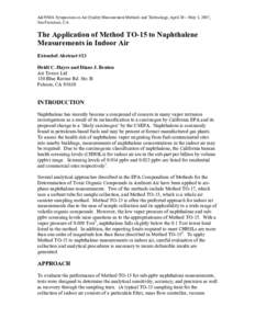 A&WMA Symposium on Air Quality Measurement Methods and Technology, April 30 – May 3, 2007, San Francisco, CA The Application of Method TO-15 to Naphthalene Measurements in Indoor Air Extended Abstract #13