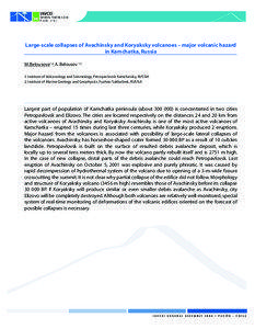 Large-scale collapses of Avachinsky and Koryaksky volcanoes – major volcanic hazard in Kamchatka, Russia M. Belousova1,2; A. Belousov 1,2