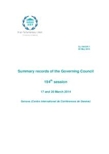 CL/194/SR.1 20 May 2014 Summary records of the Governing Council 194th session 17 and 20 March 2014