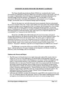 OVERVIEW OF ISSUES WITH THE UID PROJECT (AADHAAR) The Unique Identification Authority of India (UIDAI) was constituted by the Central Government (via notification) in February 2009 to give each Indian resident a UID numb