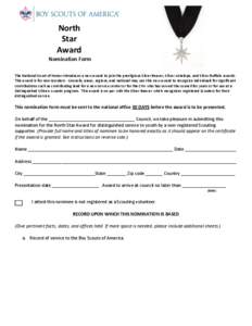 North Star Award Nomination Form The National Court of Honor introduces a new award to join the prestigious Silver Beaver, Silver Antelope, and Silver Buffalo awards. This award is for non-Scouters. Councils, areas, regi