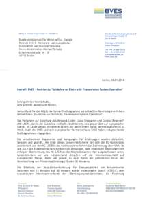 BVES e.V.  Oranienburger Straße 15  10178 Berlin  Bundesministerium für Wirtschaft u. Energie Referat III C 1 - Nationale und europäische Stromnetze und Stromnetzplanung Herrn Ministerialrat Michael Schultz