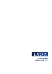 Microsoft Word - EXOR _Interim_Report_at_March31_2014.docx