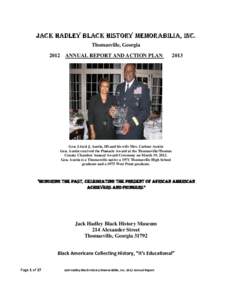 JACK HADLEY BLACK HISTORY MEMORABILIA, INC. Thomasville, Georgia 2012 ANNUAL REPORT AND ACTION PLAN 2013