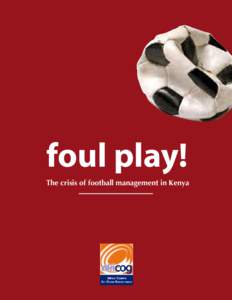 foul play! The crisis of football management in Kenya 52  foul play!