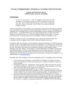 Serving a Changing Region: Advancing as a Learning-Centered University Capacity and Preparatory Review California State University, Northridge 1.0 Introduction At 4:31 a.m. on January 17, 1994, an earthquake rolled under