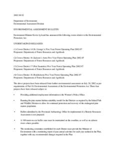 [removed]Department of Environment Environmental Assessment Division ENVIRONMENTAL ASSESSMENT BULLETIN Environment Minister Kevin Aylward has announced the following events relative to the Environmental Protection Act.