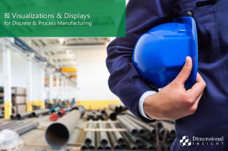 BI Visualizations & Displays  for Discrete & Process Manufacturing Simplified Navigation