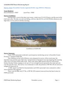 [removed]FDEP Beach Monitoring Report Survey Area: Escambia County segment FLES1-035 (NPS Ft. Pickens). Team Members: David Perkinson - FDEP  Jacob Pace - FDEP
