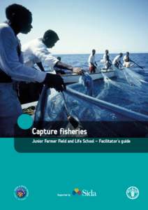 Capture fisheries Junior Farmer Field and Life School - Facilitator’s guide Supported by  Module: Capture fisheries
