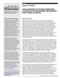 GAO[removed]Highlights, MASS TRANSIT: Issues Related to Providing Dedicated Funding for the Washington Metropolitan Area Transit Authority