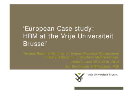 Human resource management system / Vrije / Belgium / Academia / Education / Human resource management / Flanders / Vrije Universiteit Brussel